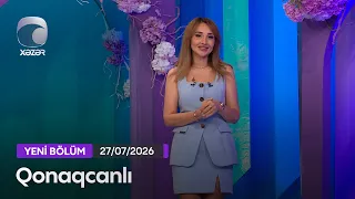 Qonaqcanlı - Sevda Əliqızı, Cavad Rəcəbov, İntiqam Kərimov  27.07.2026