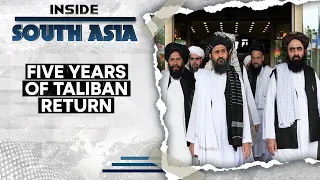 Five Years of Taliban Rule | Where Is Afghanistan Standing Today in the World | Inside South Asia