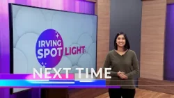 Irving Spotlight - Coming Up - February 6