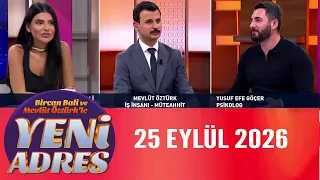 Bircan Bali ve Mevlüt Öztürk’le Yeni Adres 25 Eylül 2026
