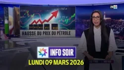 Info Soir : Lundi 09 Mars 2026