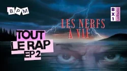 BPM tout le rap - Les nerfs à vif