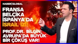 MAJOR UPRISING IN EUROPE! Did Israel Launch an Operation? Critical Analysis from Prof. Dr. Bilgin!