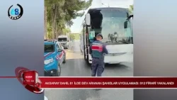 MASSIVE NATIONWIDE OPERATION ACROSS 81 PROVINCES INCLUDING AKSARAY: 912 FUGITIVES CAPTURED