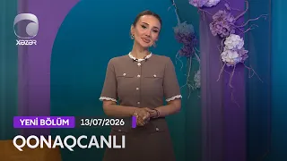 Qonaqcanlı - Aygül Bayramova, Yaşar Cəlilov, Pərvaz İbrahimli  13.07.2026
