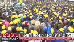 President Ruto Vows Equal Development For Nandi County. #ebrunews