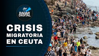 Migrant crisis in Ceuta: Europe tightens controls and Schengen falters | Digital Radar | Ecuavisa
