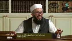 Riyâzü's Sâlihîn Dersleri Bölüm 39 – Emek ve Rızık