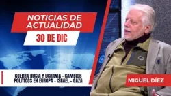 Política, crisis y manipulación: ¿Hacia dónde se dirige el mundo? // NOTICIAS 30 DIC