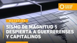 Noticiario Matutino - Sismo de magnitud 5 despierta a guerrerenses y capitalinos (16/01/2026)