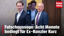 Falschaussage: Acht Monate bedingt für Sebastian Kurz | krone.tv NEWS