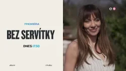 BEZ SERVÍTKY (7.4.2026 o 17:50 na JOJke)