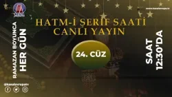 HATM-İ ŞERİF 24. CÜZ | Kanal Avrupa
