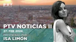 Noticias II Sevilla © (27.02.2024)