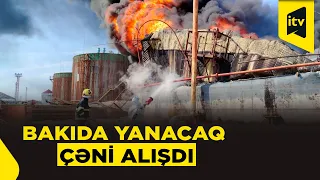 Xətaidə yanacaq çəni yanır: Yanğınsöndürənlər əraziyə cəlb olunub
