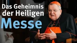 Das Geheimnis der Heiligen Messe I mit Kardinal Raymond Leo Burke