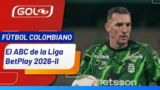 Everything You Need to Know About the 2026-II Liga BetPlay | New Rules, Signings, and Rivalry Dates