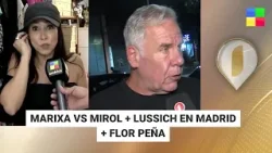 Marixa vs Mirol + Lussich en Madrid + Flor Peña #Intrusos | Programa completo (05/02/26)