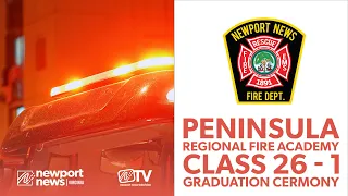 Peninsula Regional Fire Academy 26 1 Graduation - Newport News