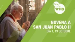 Novena to Saint John Paul II Day 1 📿🙏 October 13 | Tele VID