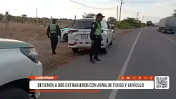 Lambayeque: detienen a dos extranjeros con arma de fuego y vehículo