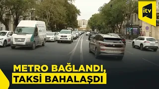 10 manatlıq yol 20 manata qalxdı – Bakıda taksi qiymətləri niyə artır?
