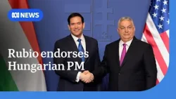 US Secretary of State endorses far-right Hungarian PM Viktor Orban | ABC NEWS