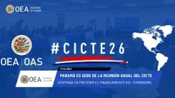 OEA News: Panamá sede de la reunión anual del CICTE. 9 de abril de 2026.
