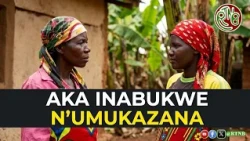AKA INABUKWE N'UMUKAZANA