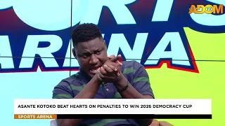 Asante Kotoko Beat Hearts On Penalties To Win 2026 Democracy Cup - Sports Arena (29-08-26)