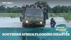 Africa Matters: Southern Africa Floods