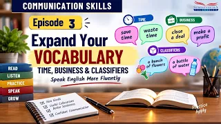 Expand Your Vocabulary with Time, Business & Classifier Collocations |Episode-3|Communication Skills