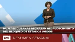 Mujeres cubanas rechazan recrudecimiento del bloqueo de Estados Unidos - Resumen Semanal