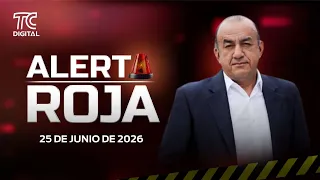 ALERTA ROJA CON JOSÉ DELGADO 25 DE JUNIO 2026
