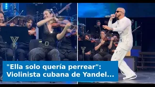 VIDEO: "She just wanted to dance": Cuban violinist from Yandel Sinfónico goes viral for her perform