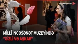 Azərbaycan Milli İncəsənət Muzeyində Əməkdar rəssam Məmməd Mustafayevin fərdi sərgisi açılıb