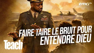 Faire taire le bruit pour entendre Dieu - Teach! - Athoms Mbuma