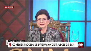 Comienza proceso de evaluación de 11 jueces de la Suprema Corte de Justicia