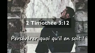 2 Timothy 3:12 - Persevere No Matter What! - VERSE OF THE DAY - Prophet Elisée Kouakou