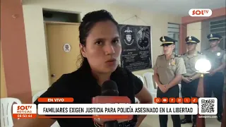 Chiclayo: Family members demand justice for police officer murdered in La Libertad