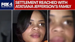 Settlement reached with family of Atatiana Jefferson
