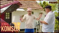 DOBRO JUTRO, KOMŠIJA - SEZONA 7  - EPIZODA 9 || NAJAVA