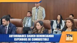 Autoridades siguen denunciando expendios de combustible