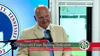 Rutherford County Recovery Court Building Dedication - August 5, 2026