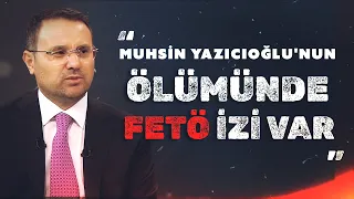 Justice Minister Akın Gürlek: There are signs of FETÖ in Muhsin Yazıcıoğlu's death
