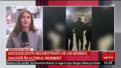 Adolescentă sechestrată de un bărbat, salvată în ultimul moment