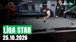 Liqa star - 25.10.2026 I Tofiq Hacıyev