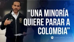 "It is a small minority that wants to bring Colombia to a standstill": President De la Espriella