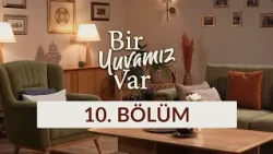 Esra ve Ali Can Oras - Bir Yuvamız Var 10. Bölüm