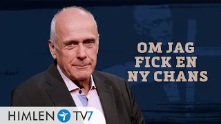 Om jag fick en ny chans | Rakt på sak med Ingemar Helmner